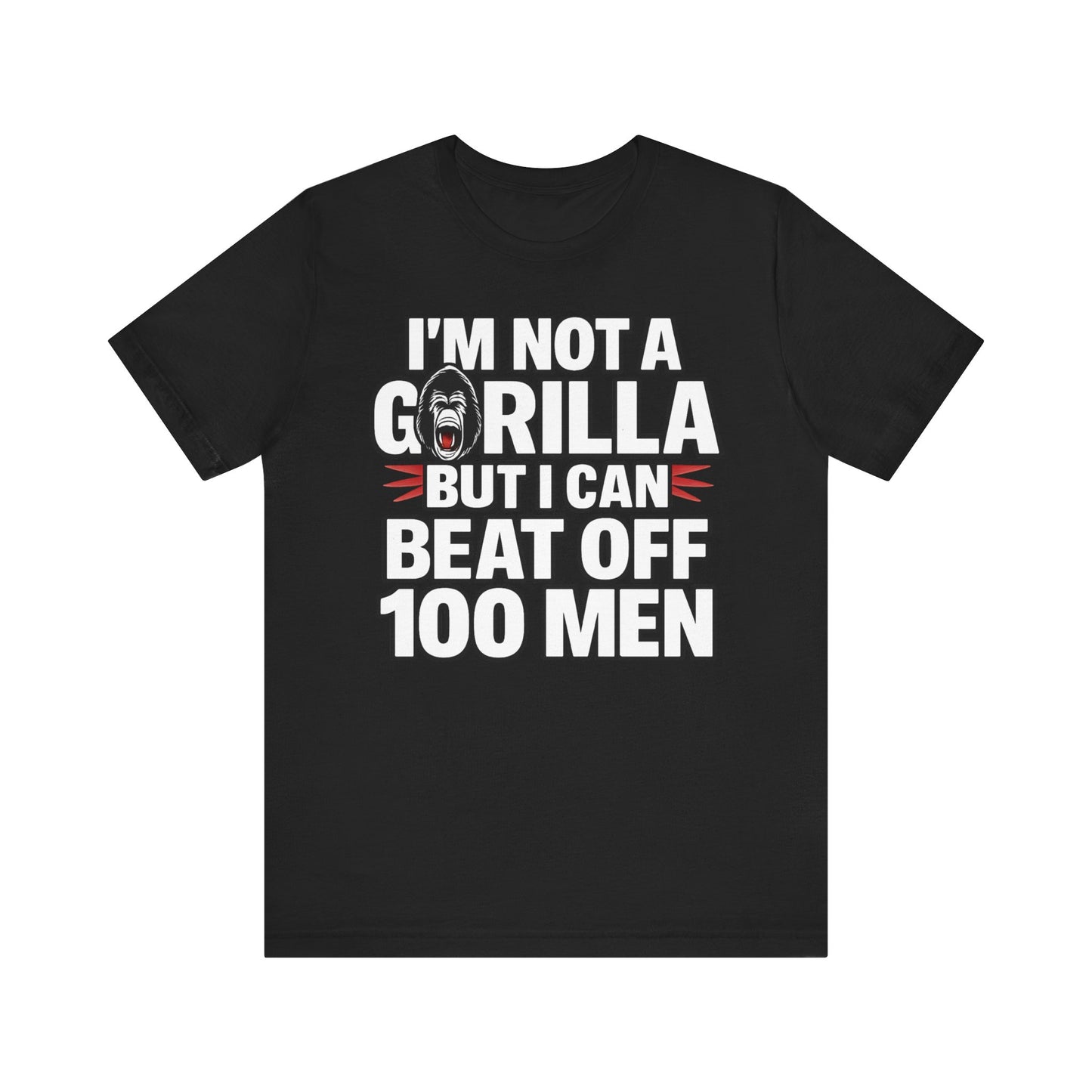 I'M NOT A GORILLA TEE