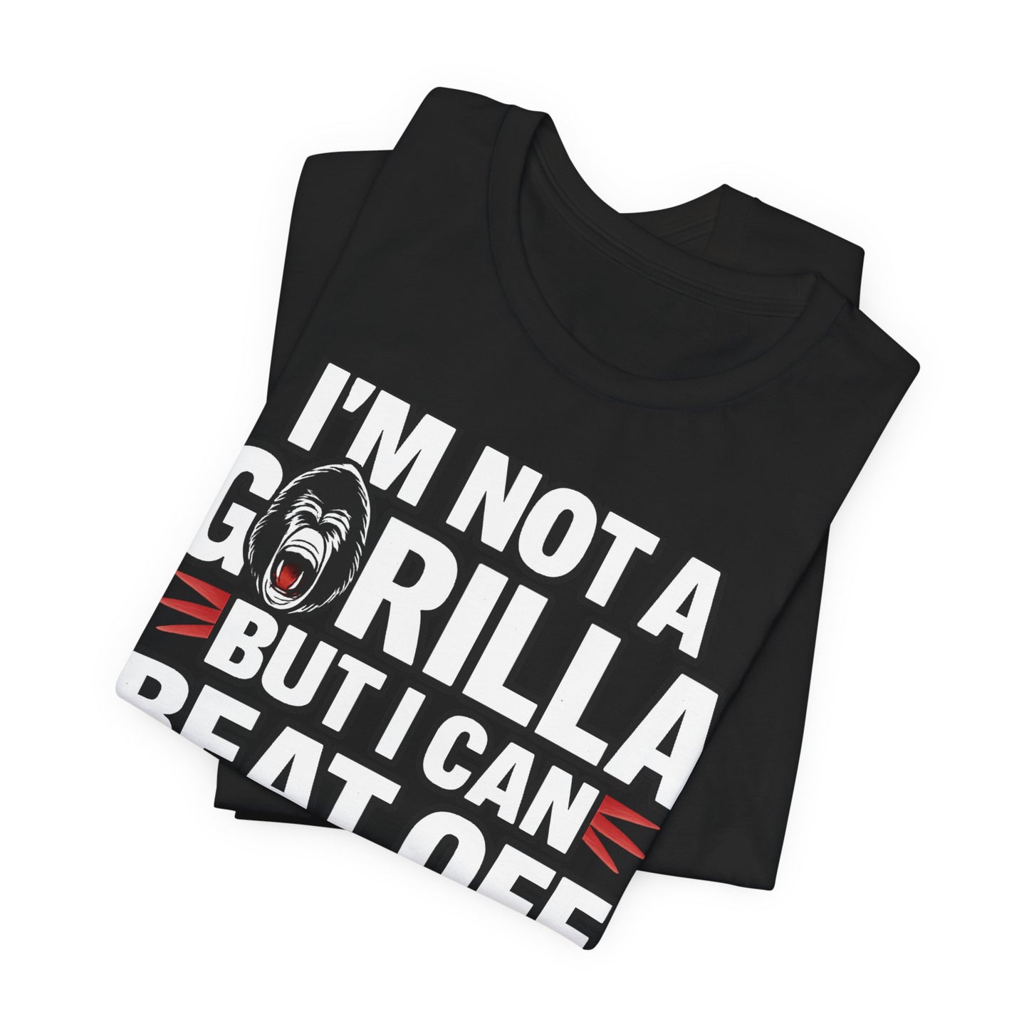 I'M NOT A GORILLA TEE