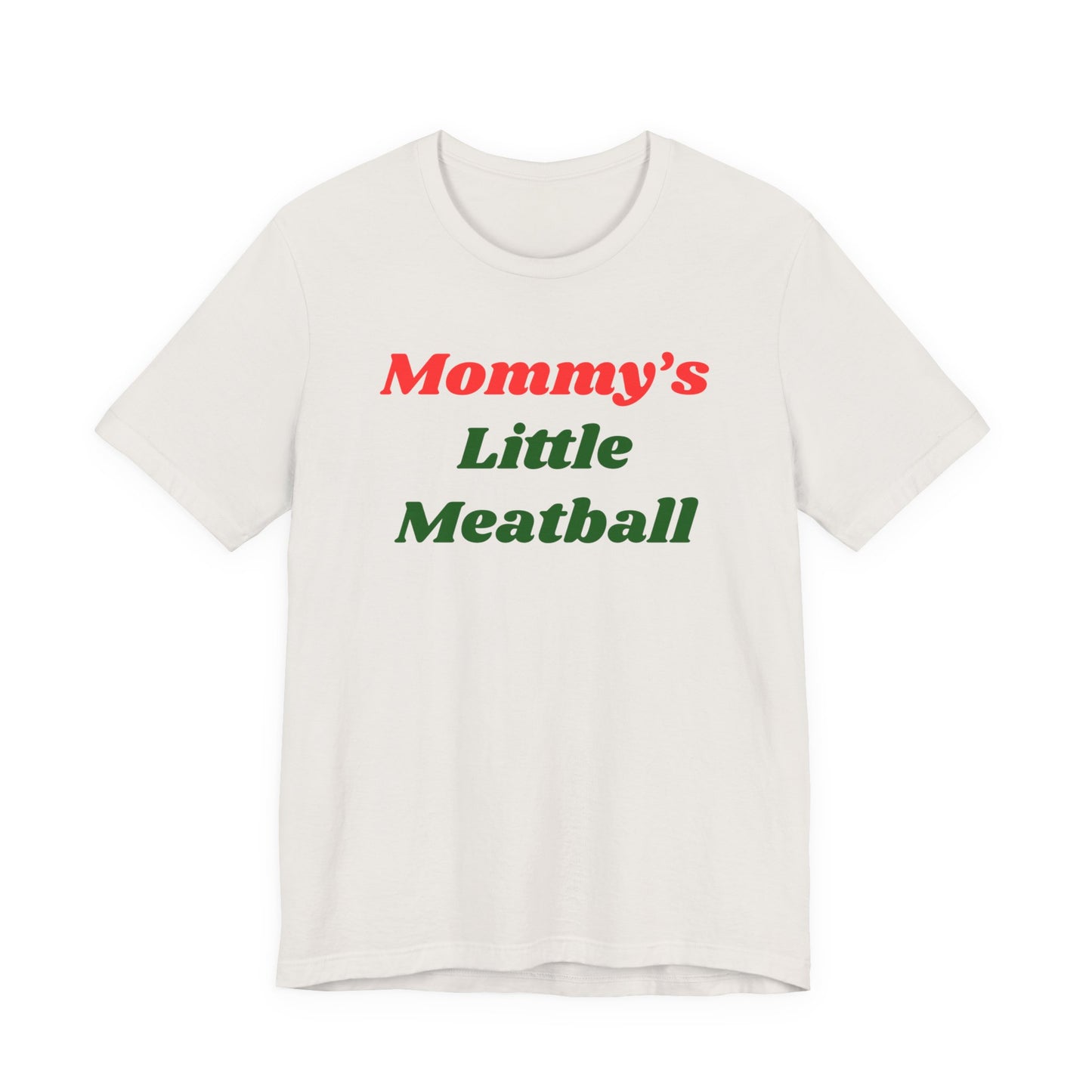 MOMMY'S LITTLE MEATBALL TEE