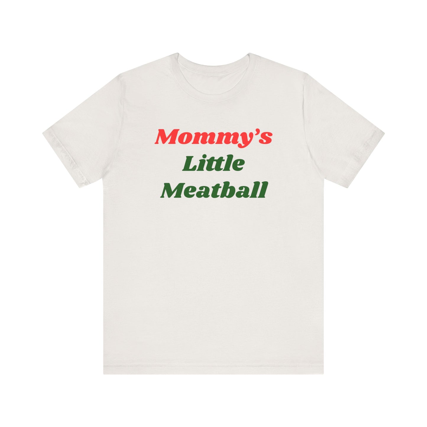 MOMMY'S LITTLE MEATBALL TEE