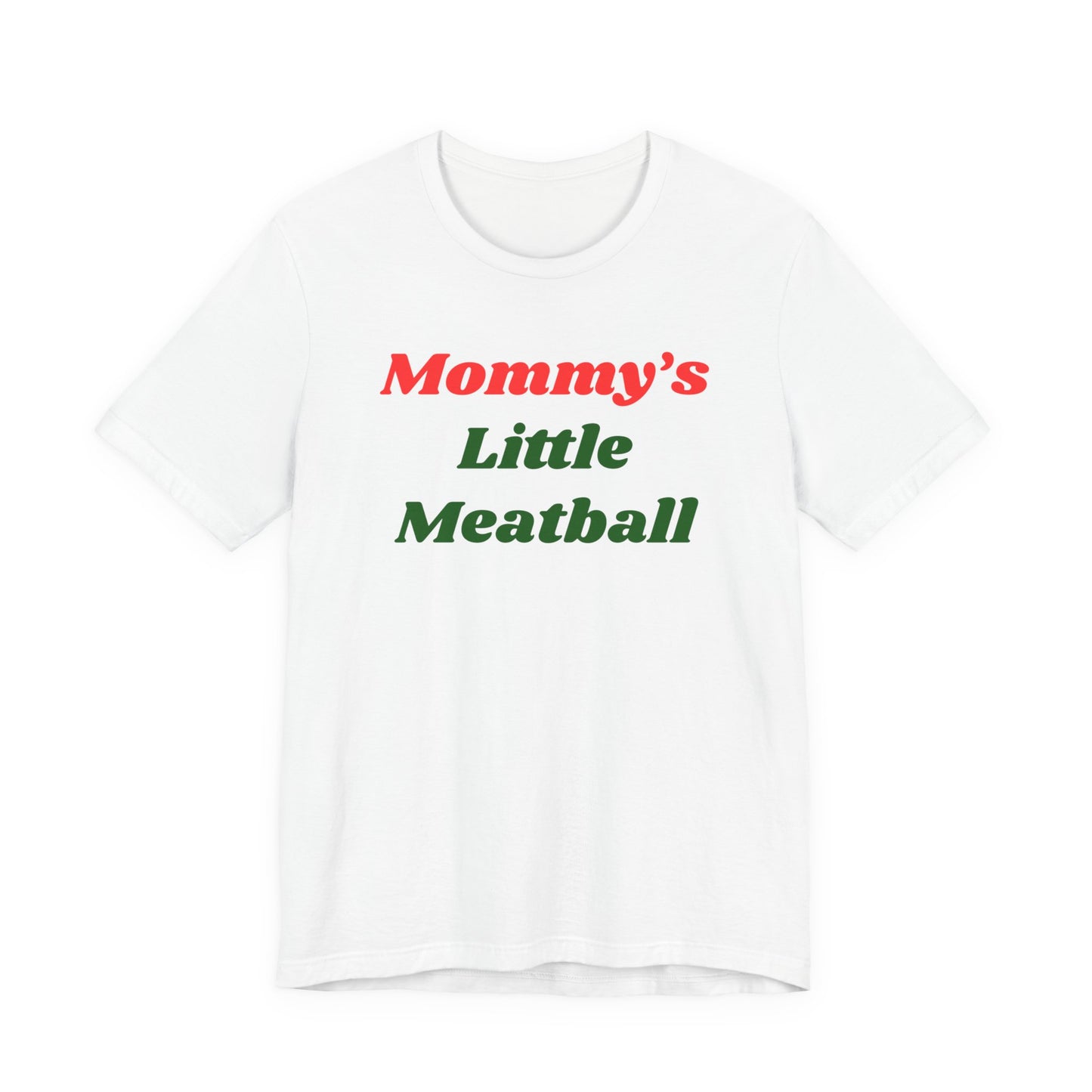 MOMMY'S LITTLE MEATBALL TEE