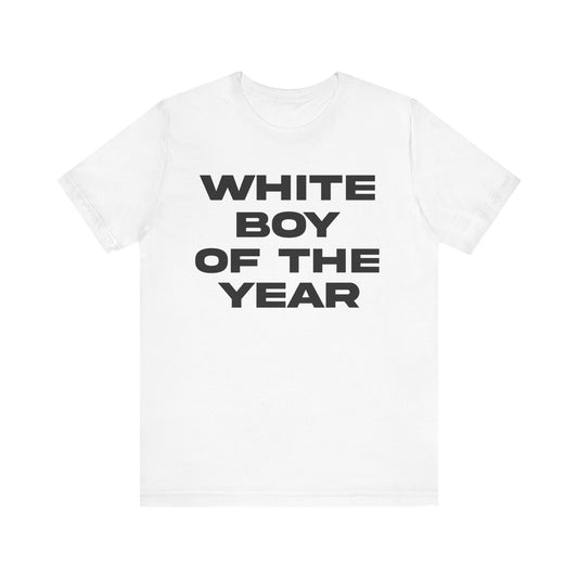 WHITE BOY OF THE YEAR TEE