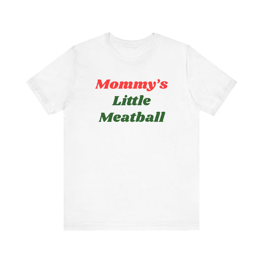 MOMMY'S LITTLE MEATBALL TEE